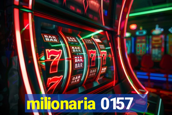 milionaria 0157